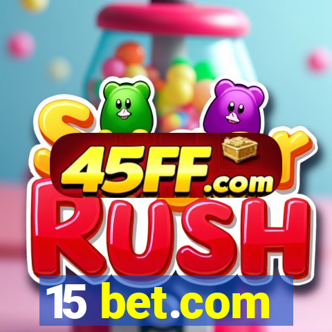 15 bet.com
